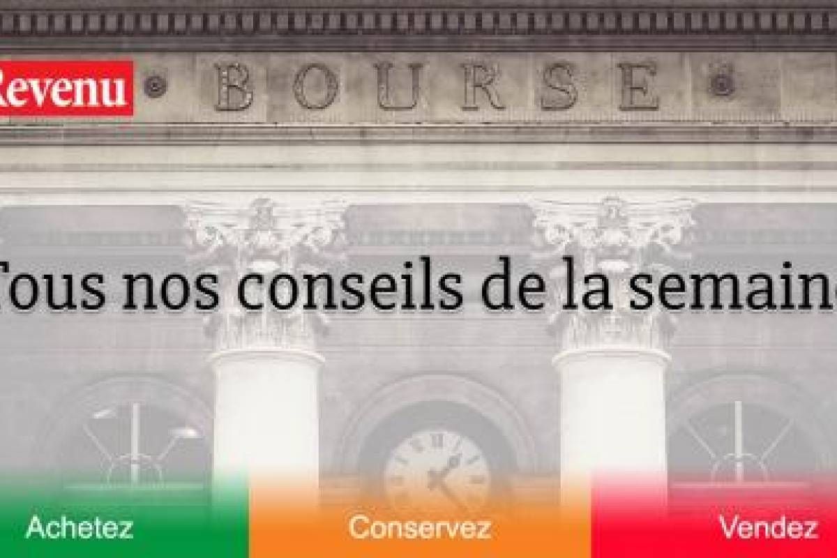 Les conseils boursiers de la semaine du 1er et 2 juillet juillet 2023