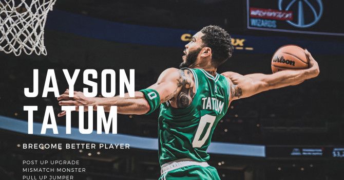 《綠血烏邦圖》Jayson Tatum 賽季初探 - Unfinished Business