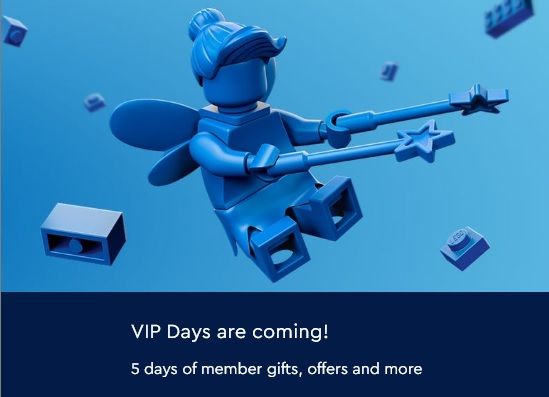 LEGO VIP Days Coming Soon