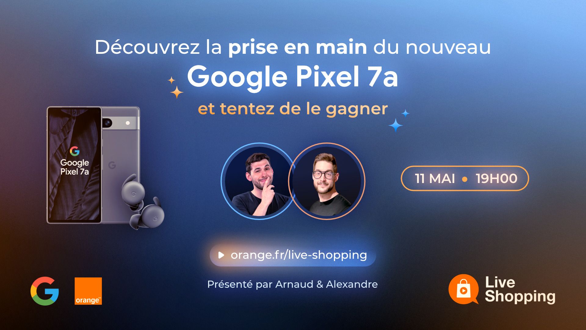 Gagnez 2 Google Pixel 7a en suivant notre Live Shopping avec Orange