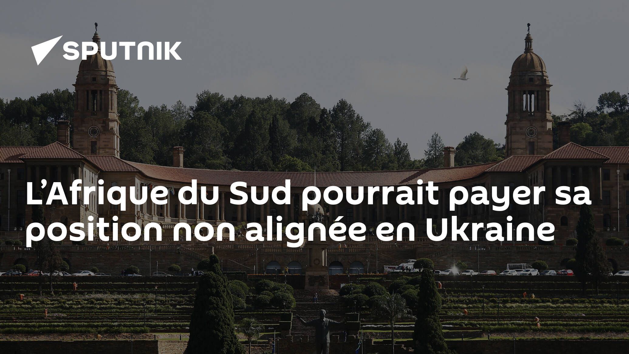 L’Afrique du Sud pourrait payer sa position non alignée en Ukraine