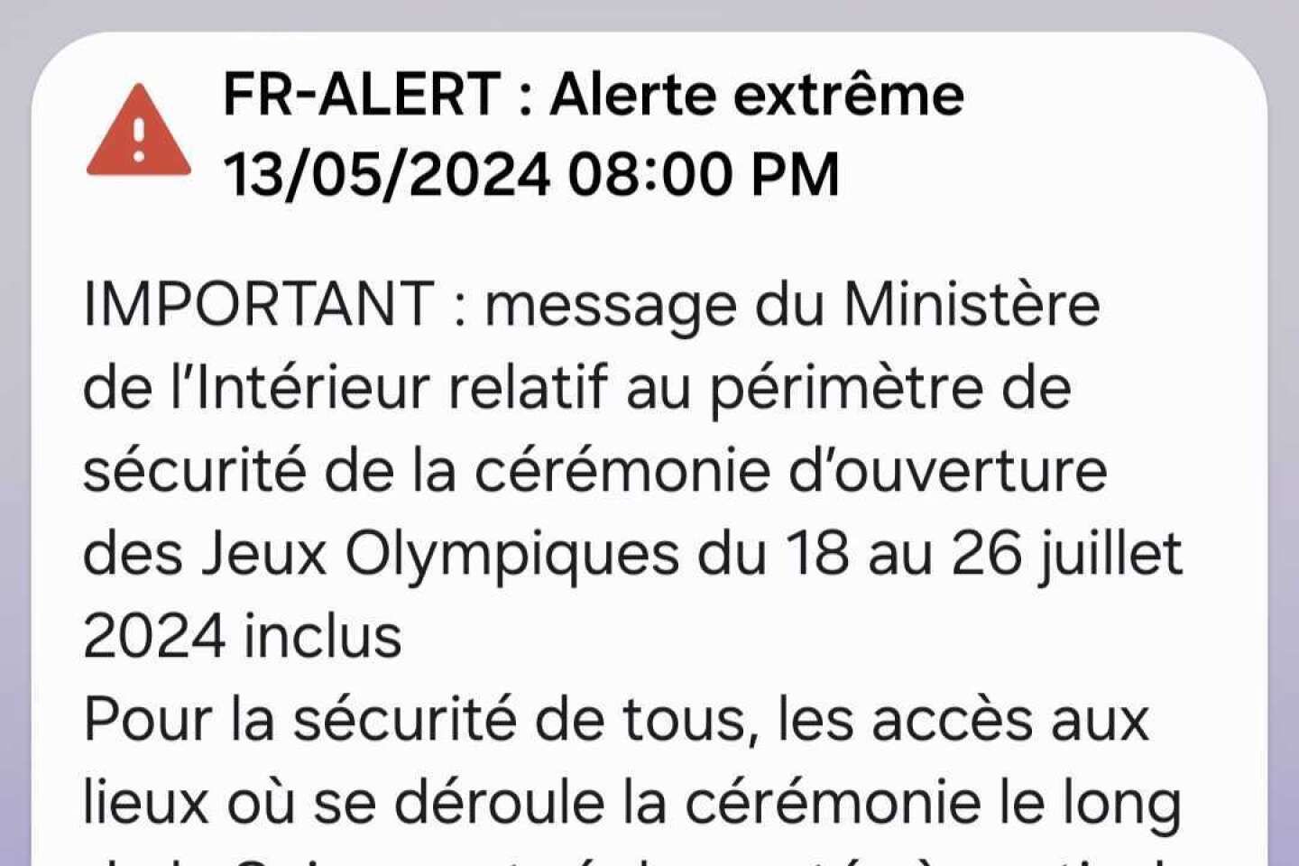 " Alerte extrêmement grave " : le dispositif FR-Alert activé pour envoyer un message d’information sur les JO 2024