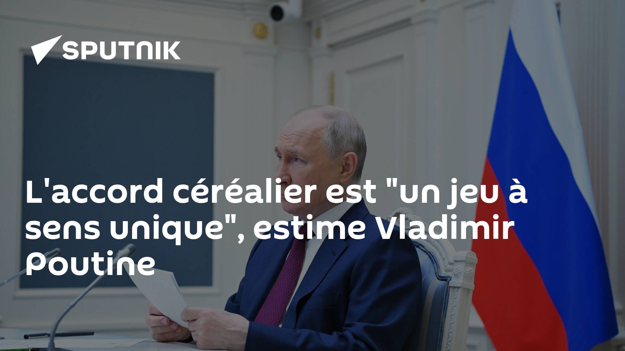 L'accord céréalier est "un jeu à sens unique", estime Vladimir Poutine