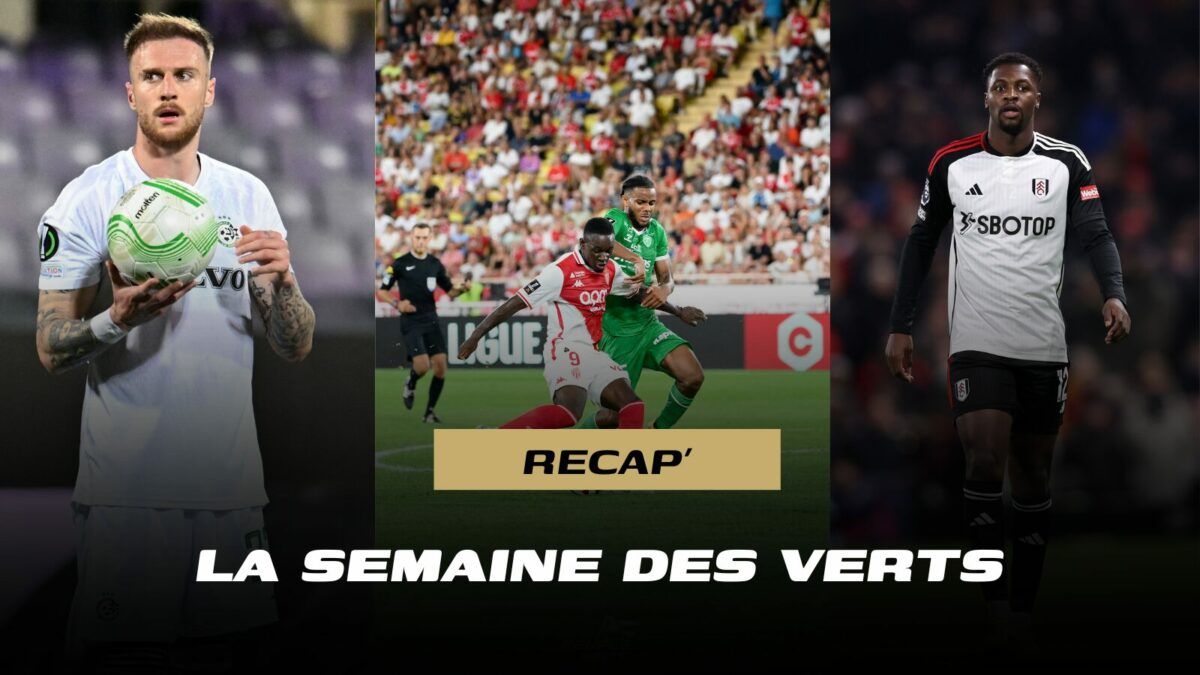 Retour de la Ligue 1, mercato… Retour sur la semaine de l’ASSE