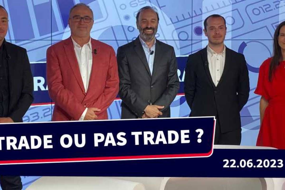 Découvrez Trade ou Pas Trade ? Cette semaine le CAC40, l'OPEP, Tesla, LVMH, Kering, Vinci et le Brent