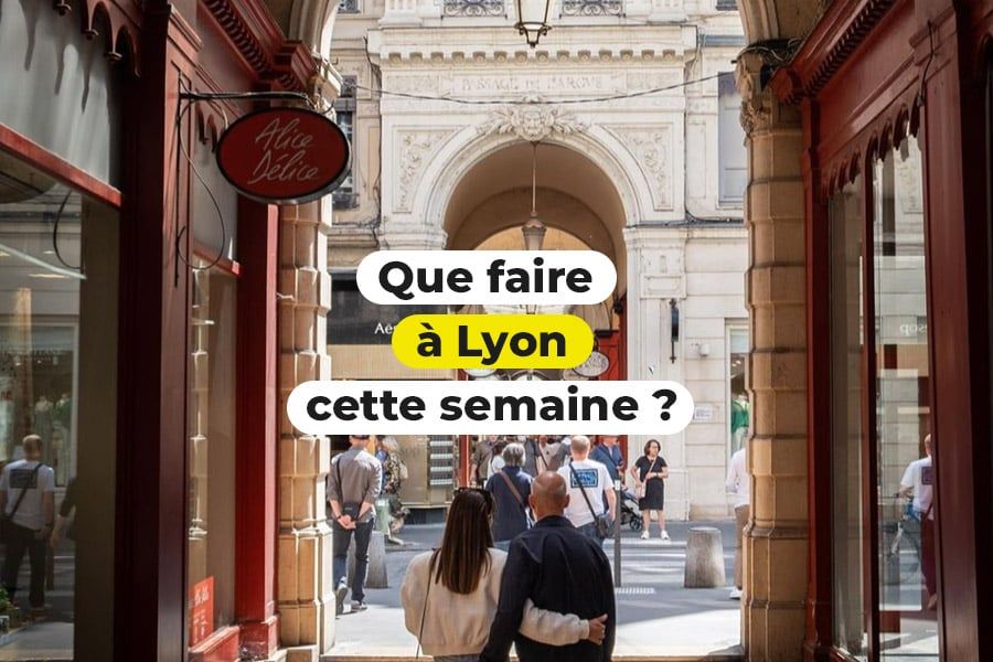 Que faire à Lyon cette semaine ? (du 29 mai au 2 juin 2023)