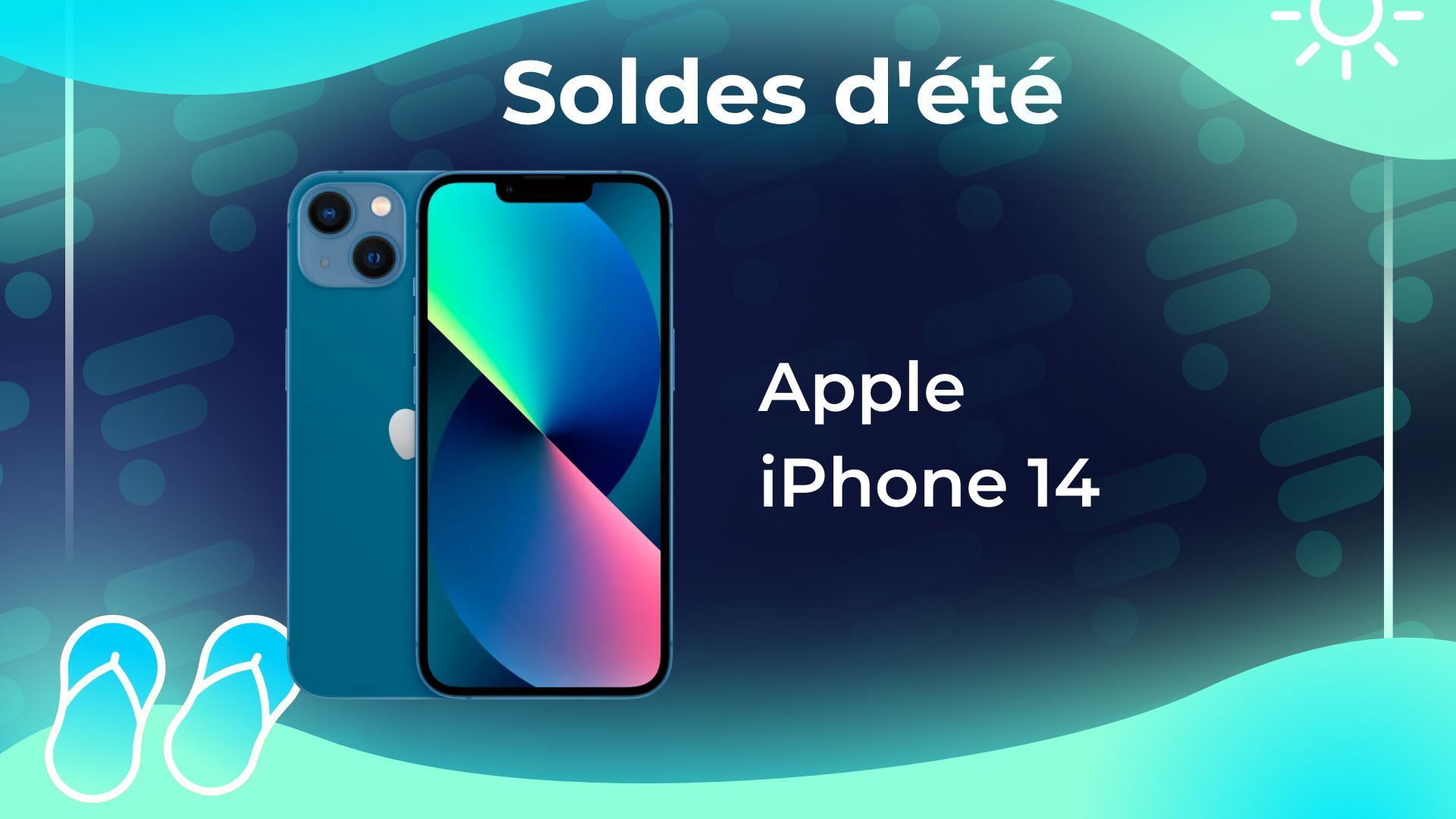 Très bon prix pour l'iPhone 13 pendant les soldes d'été