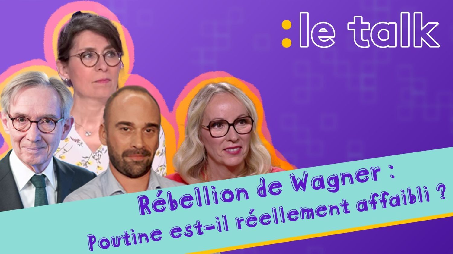 REPLAY - Rébellion de Wagner : Poutine est-il réellement affaibli ? Le débat du Talk