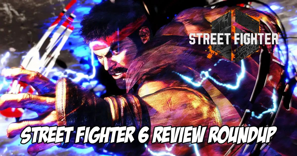 Street Fighter 6 rates extremely high among reviewers - Here's the review roundup for Street Fighter 6